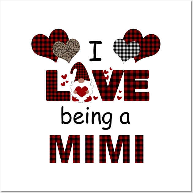 I Love Being A Mimi Wall Art by xylalevans